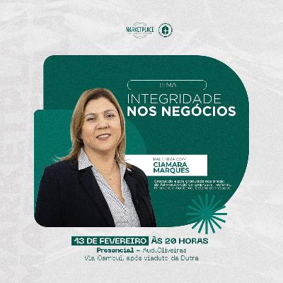 Integridade nos Negócios - Ciamara Marques