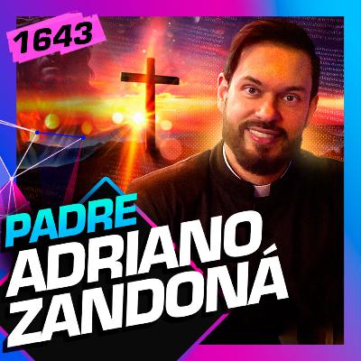 1643 - PADRE ADRIANO ZANDONÁ