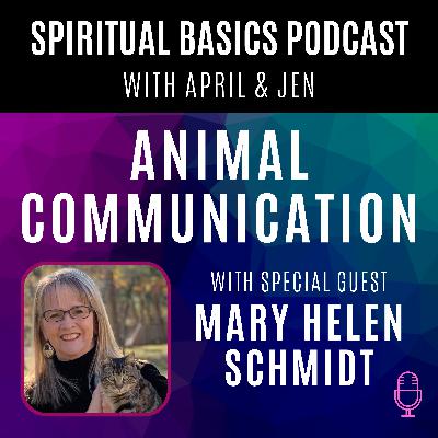 Animal Communication with Mary Helen Schmidt