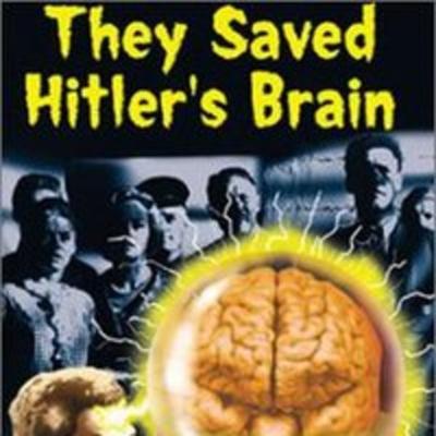 "They Saved Hitler's Brain" (1968) "They Saved Hitler's Brain" (1968)