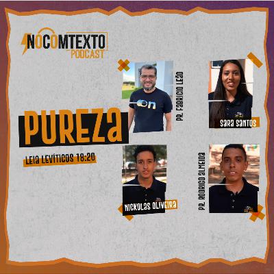 Lição 12 - PUREZA |🎙 NoComTexto Podcast - Escola Sabatina Jovem (Estudo sobre Levítico)