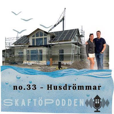 no.33 - Husdrömmar