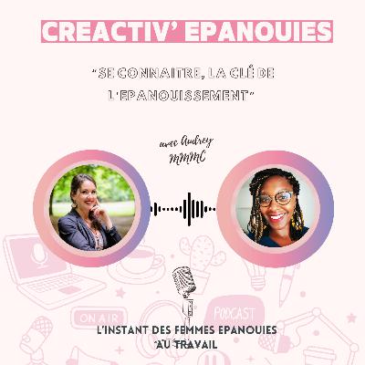 Se connaître, la clé de l'épanouissement, avec Audrey