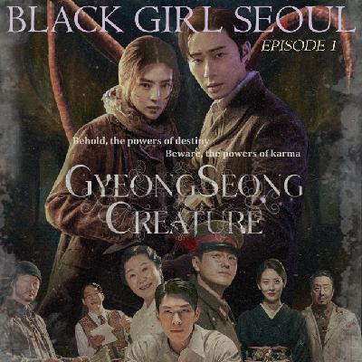 Gyeongseong Creature - Episode 1 Gyeongseong Creature - Episode 1
