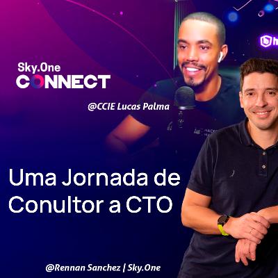 EP#22 - UMA JORNADA DE CONSULTOR A CTO