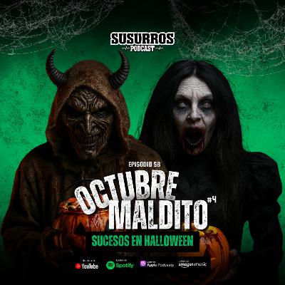 Octubre Maldito #4 - Sucesos en Halloween | Ep58