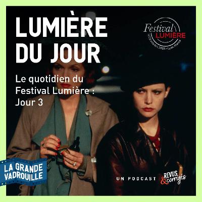 Étape 12 : Jour 3 – Lumière du jour, le quotidien du Festival Lumière