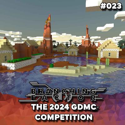 #023 - The 2024 GDMC Competition