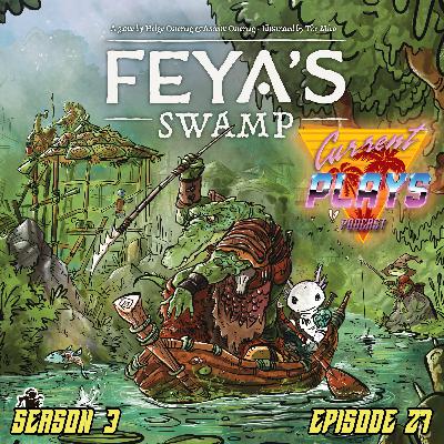 S3E27 - Feya's Swamp S3E27 - Feya's Swamp