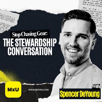Spencer DeYoung (MXU): Stop Chasing Gear—Stewardship, Leadership & Smarter Church Tech