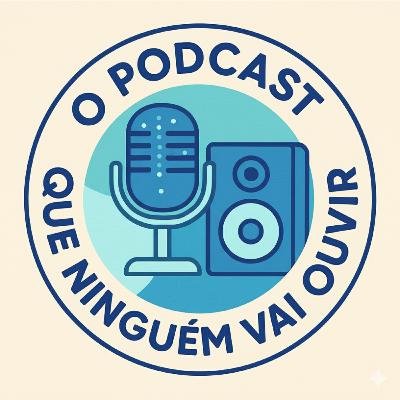 Episódio 1 - Eu Dei Uma Entrevista Pro Estagiário E...
