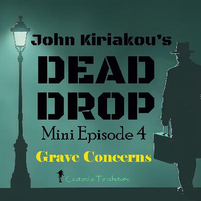Mini Episode 4: Grave Concerns Mini Episode 4: Grave Concerns