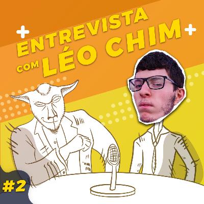 Leonardo Chim, um ícone da internet - #2 Entrevista (PodCabra)