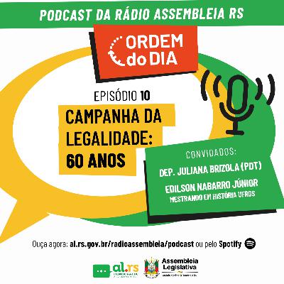 60 anos da Campanha da Legalidade: fatos históricos e relação com o momento político atual 60 anos da Campanha da Legalidade: fatos históricos e relação com o momento político atual