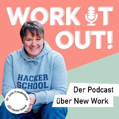 #36 Hack the world a better Place mit Dr. Julia Freudenberg - Digitale Bildung für alle