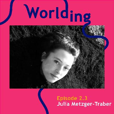 Ep #2.3 Reparations and Response-ability | Worlding Podcast Ep #2.3 Reparations and Response-ability | Worlding Podcast