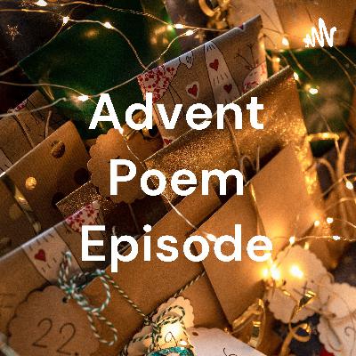 Advent poem episode