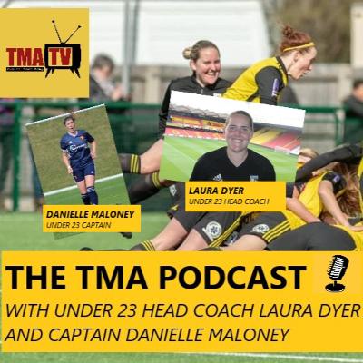 TMA Podcast Ladies Under 23 Edition