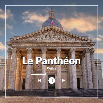 Panthéon de Paris – Paris : le temple des grands hommes Panthéon de Paris – Paris : le temple des grands hommes