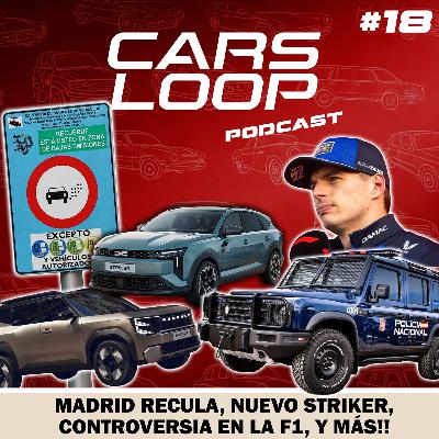 Madrid relaja la ZBE, Dacia lanza el Striker y la F1 silencia fans en X - Carsloop Podcast #18 Madrid relaja la ZBE, Dacia lanza el Striker y la F1 silencia fans en X - Carsloop Podcast #18