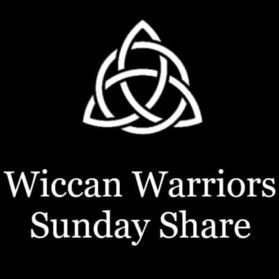 Wiccan Warriors Sunday Share wk27