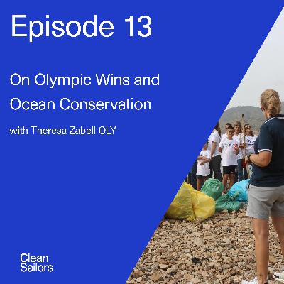 Ep 13. On Olympic Wins and Ocean Conservation with Theresa Zabell OLY