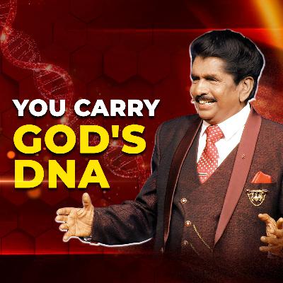 You Carry God's DNA