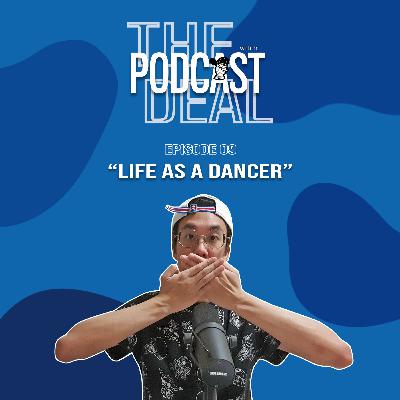 Episode 09 | Life as a Dancer