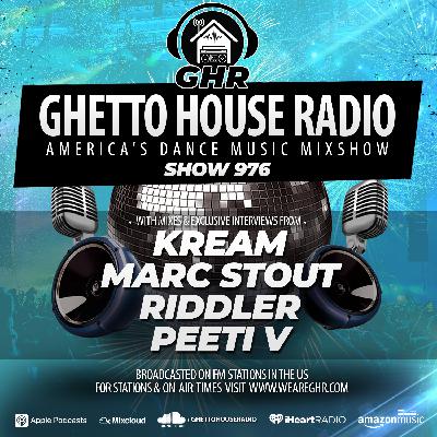 GHR - Show 976 - Kream, Marc Stout, Riddler, Peeti V