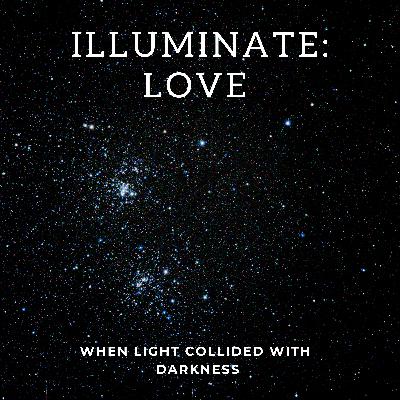 Illuminate: Love