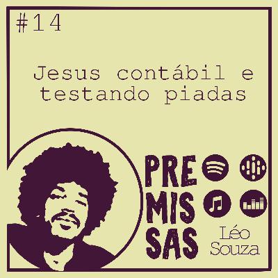 #14 - Jesus calculista e testando piadas
