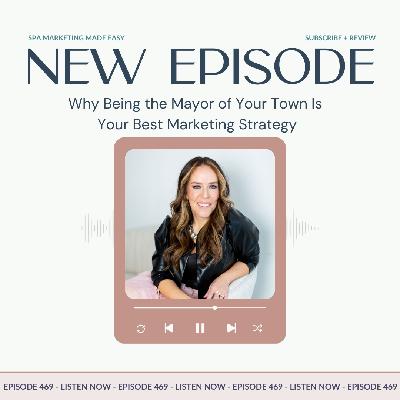 SMME #469 Why Being the Mayor of Your Town Is Your Best Marketing Strategy