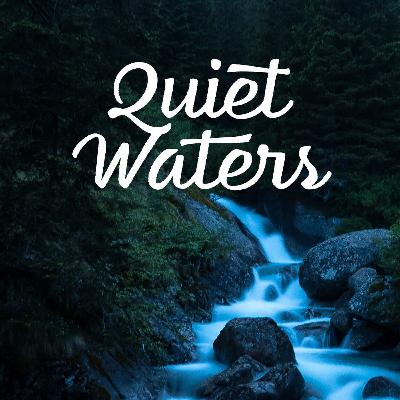 Quiet Waters Quiet Waters