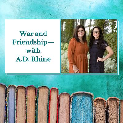 A.D. Rhine—War and Friendship
