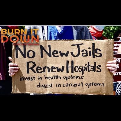 Justice means abolition, not more jails