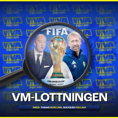 Viva Fokus: VM-lottningen Viva Fokus: VM-lottningen