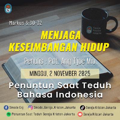 2-11-2025 - Menjaga Keseimbangan Hidup (PST GKJ Bahasa Indonesia)
