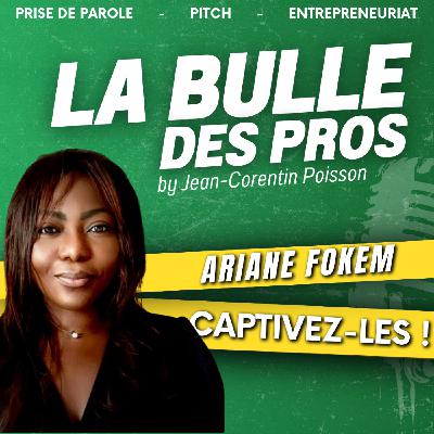 Captiver son public : les secrets d'Ariane Fokem pour capter l'attention | LBP