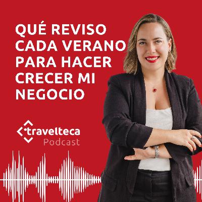 271: Qué reviso cada verano para hacer crecer mi negocio (antes de planificar el año)