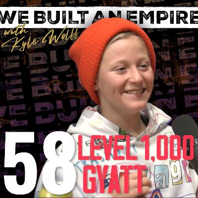 Level 1,000 GYATT w/ My Son | We Built An Empire Ep. 58 Level 1,000 GYATT w/ My Son | We Built An Empire Ep. 58