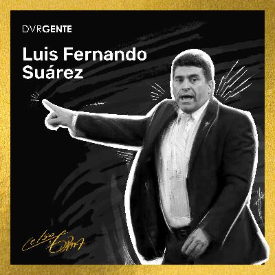 Fútbol sin fronteras con Luis Fernando Suárez