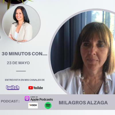#30minutos con Milagros Alzaga