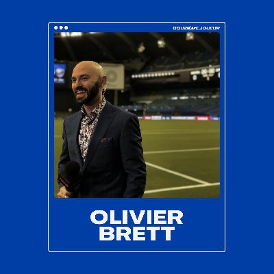 L’histoire soccer d’Olivier Brett (1ère partie)