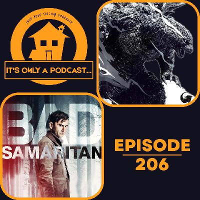 Episode 206 - Godzilla Minus One (Minus Color) / Bad Samaritan (2018)