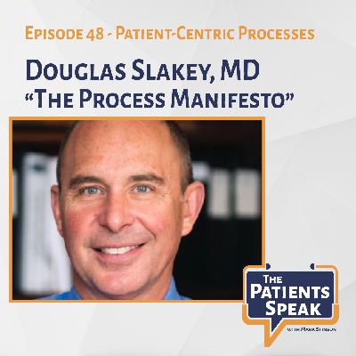 Douglas Slakey, MD author on patient-centric processes