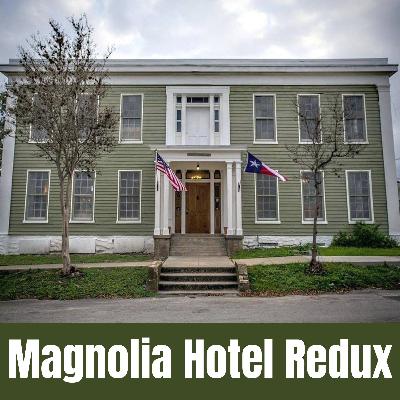 Magnolia Hotel Redux