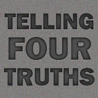 Telling the 4 Truths