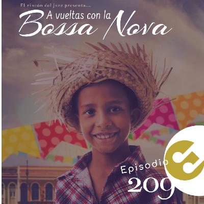 Episodio 209 - a vueltas con la #BossaNova Episodio 209 - a vueltas con la #BossaNova