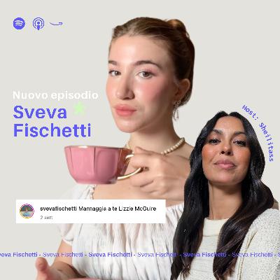 Ep. 27 Sveva Fischetti - L'aesthetic Ep. 27 Sveva Fischetti - L'aesthetic