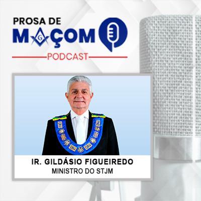 #47 Podcast – Prosa de Maçom Entrevista com o Ir. Gildásio Figueiredo Holanda, Ministro do STJM #47 Podcast – Prosa de Maçom Entrevista com o Ir. Gildásio Figueiredo Holanda, Ministro do STJM
